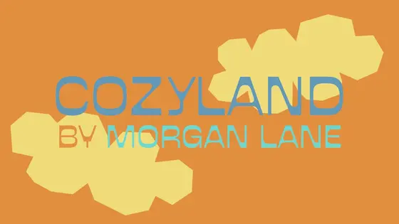 A Cozy Experience: Discovering What Makes Cozyland Special