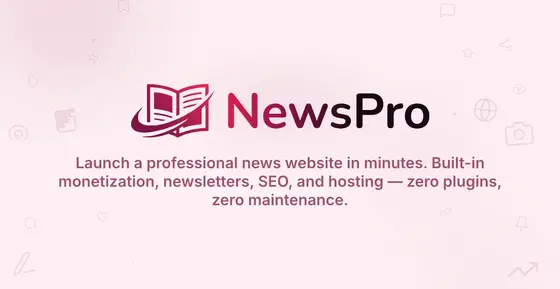 Choosing Between NewsPro and Its Closest Rivals