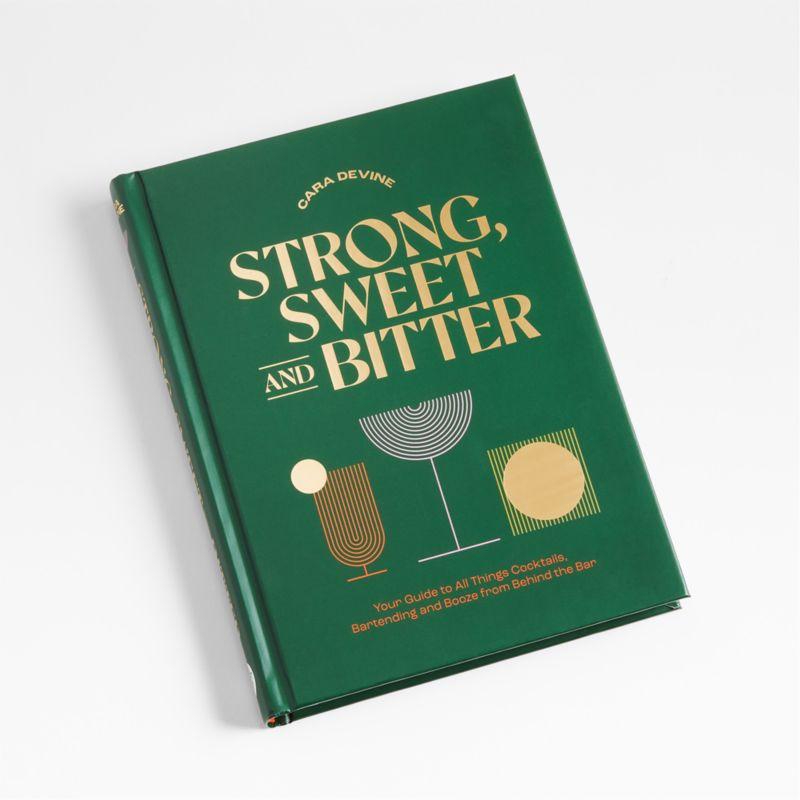 "strong, Sweet and Bitter" Cookbook
