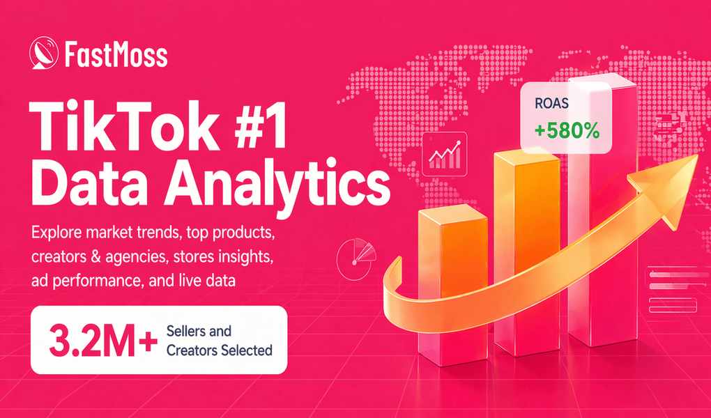FastMoss: Unlocking the Secrets of TikTok Analytics