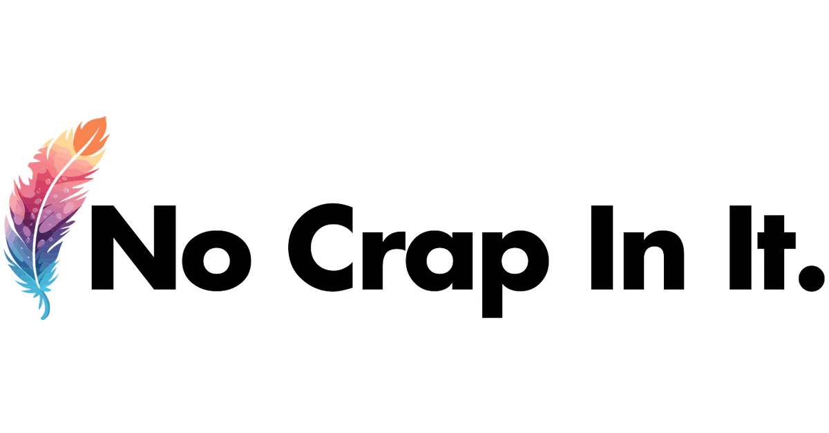 No Crap In It: An Honest Long Look at Natural Wellness