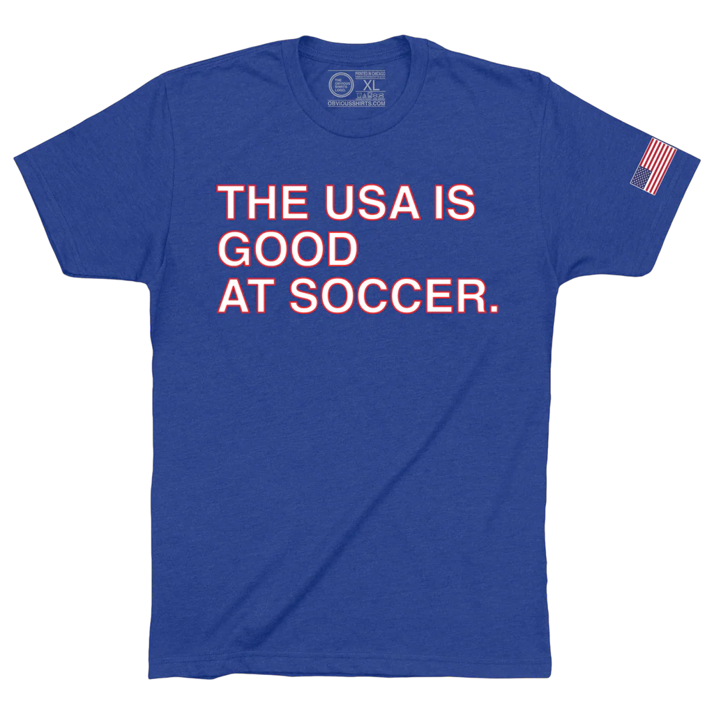THE USA IS GOOD AT SOCCER.